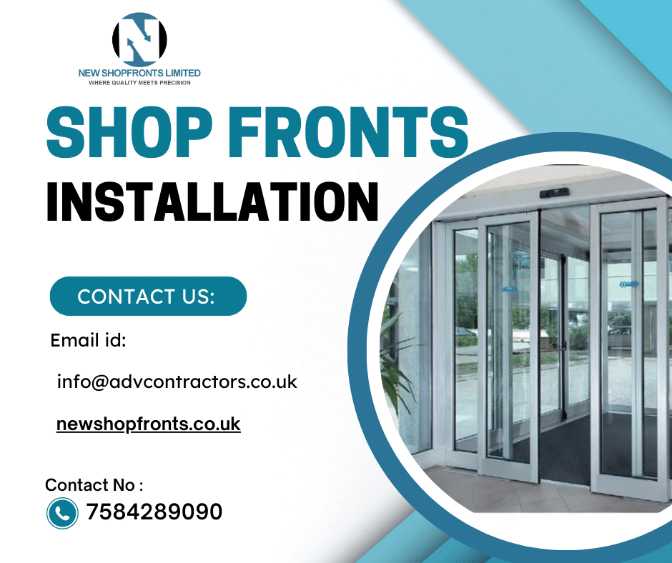 Shop Fronts Installation