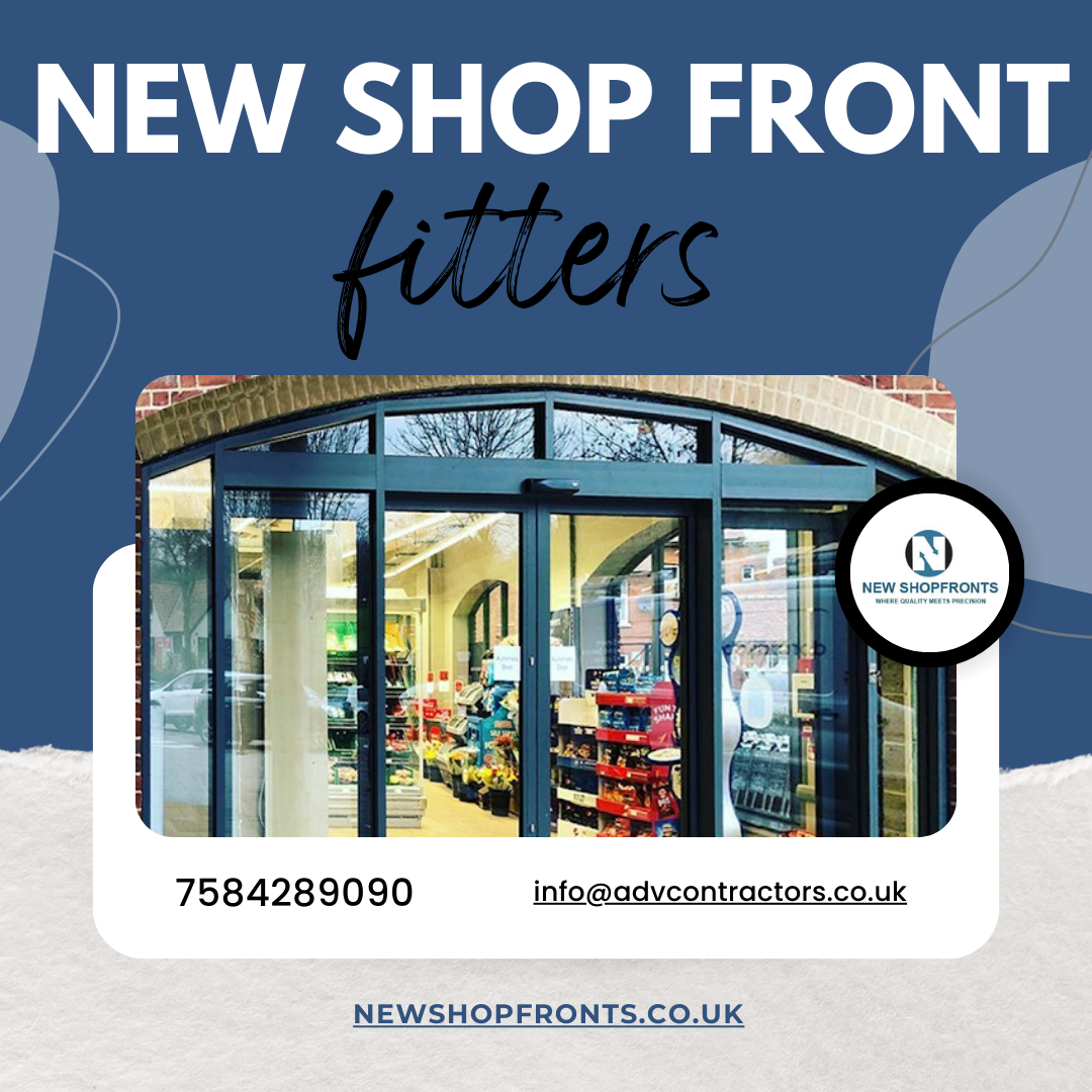 New shop front fitters