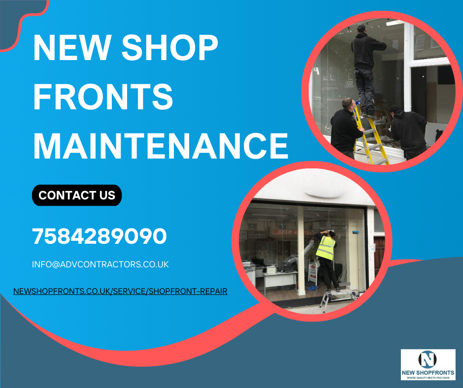New Shop Fronts Maintenance